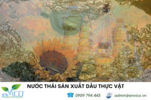 xu-ly-nuoc-thai-san-xuat-dau-thuc-vat-min
