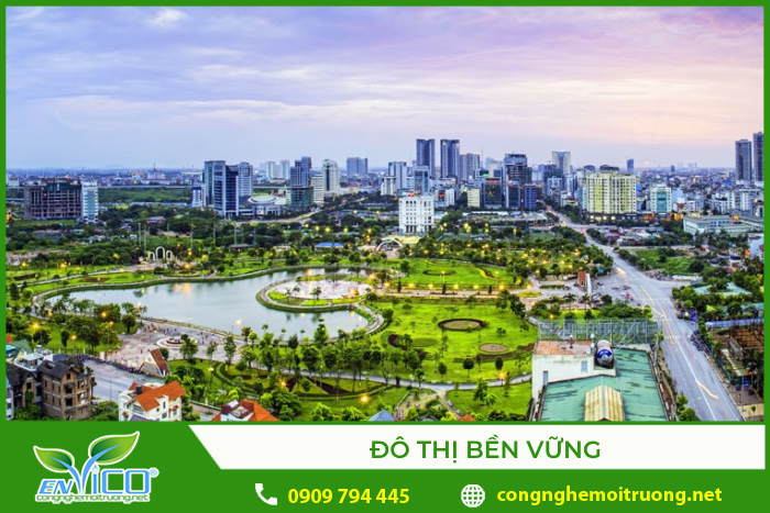 Đô thị bền vững - giải pháp cho môi trường trong quá trình đô thị hóa