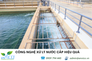 Sơ đồ công nghệ xử lý nước cấp tiên tiên thực hiện bởi Envico