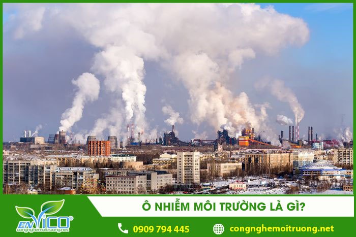 ô nhiễm môi trường là gì