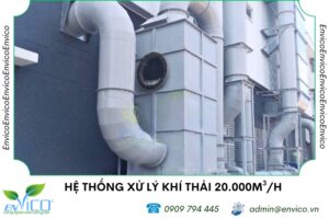 He thong xu ly khi thai cong suat 20.000M3/H dai dien