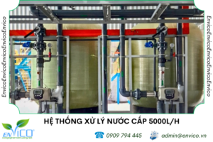 Hệ thống xử lý nước cấp công suất 5000L/H VP